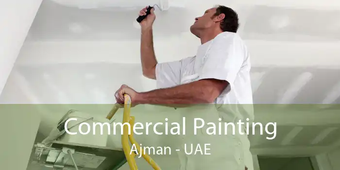 Commercial Painting Ajman - UAE
