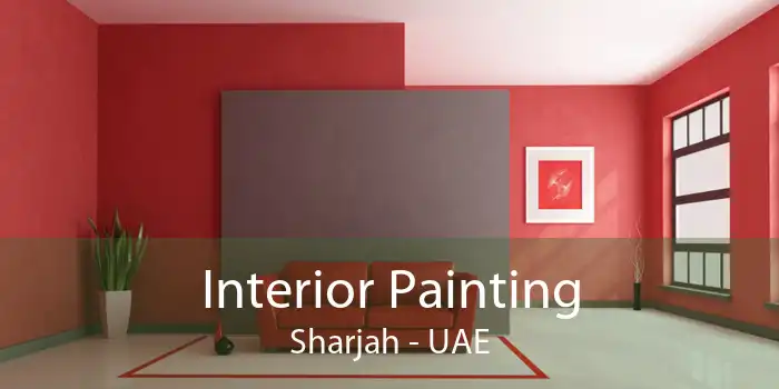 Interior Painting Sharjah - UAE