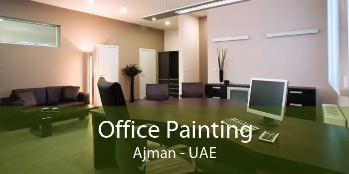 Office Painting Ajman - UAE