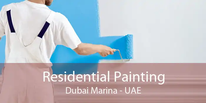 Residential Painting Dubai Marina - UAE