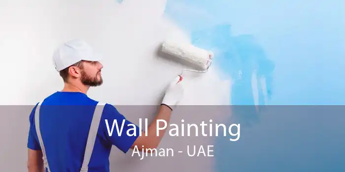 Wall Painting Ajman - UAE
