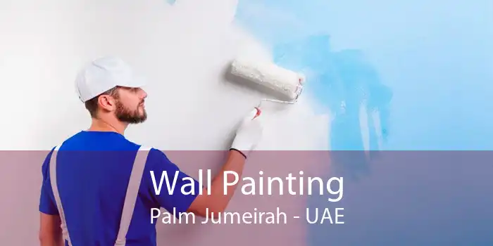 Wall Painting Palm Jumeirah - UAE